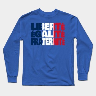 France Motto Flag Long Sleeve T-Shirt